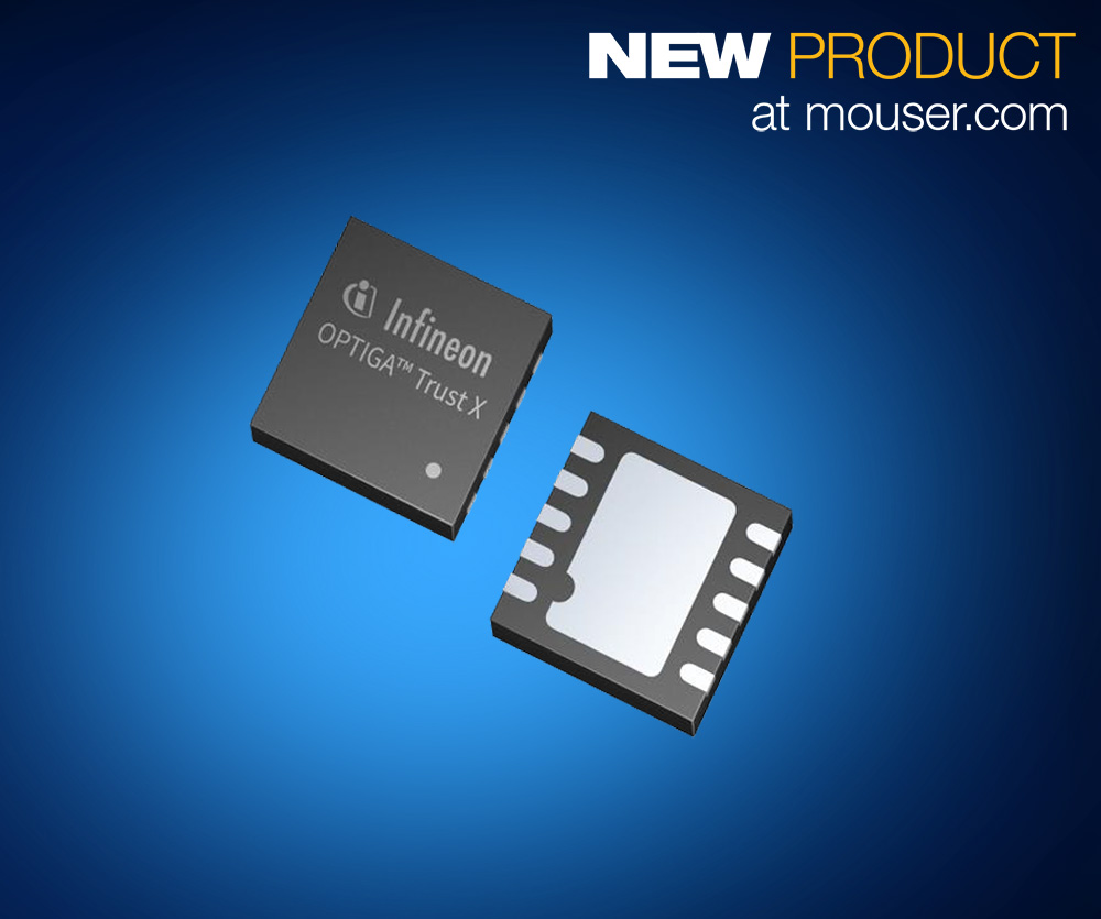 Now Shipping from Mouser Electronics: Infineon OPTIGA Trust X Hardware Security Solution